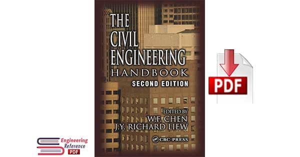 The Civil Engineering Handbook "New Directions in Civil Engineering" 2nd Edition by W.F. Chen, J.Y. Richard Liew