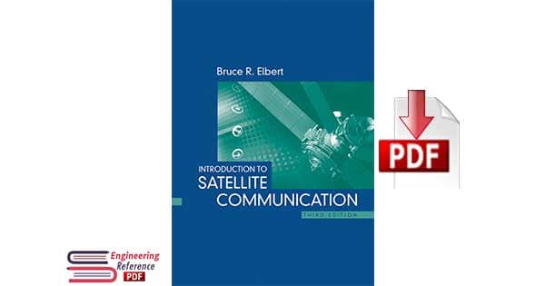 Introduction to Satellite Communication Third Edition By Bruce R. Elbert