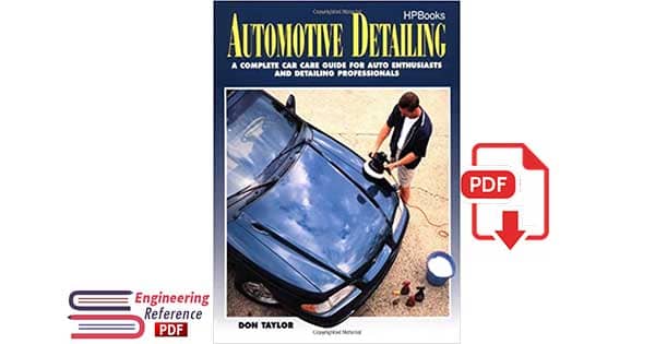 Automotive Detailing: A Complete Car Guide for Auto Enthusiasts and Detailing Professionals by Don Taylor.