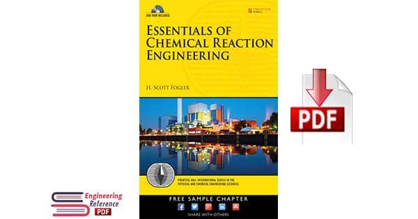 Essentials of Chemical Reaction Engineering 1st Edition by H. Scott Fogler