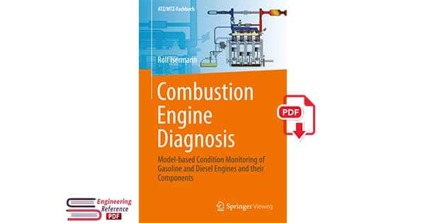 Combustion Engine Diagnosis: Model-based Condition Monitoring of Gasoline and Diesel Engines and their Components