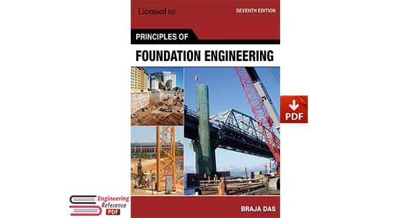 Principles of Foundation Engineering 7th edition PDF Download