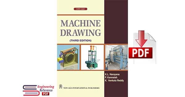 Machine Drawing 3rd Edition By K.L. Narayana, P. Kannaiah, K. Venkata Reddy