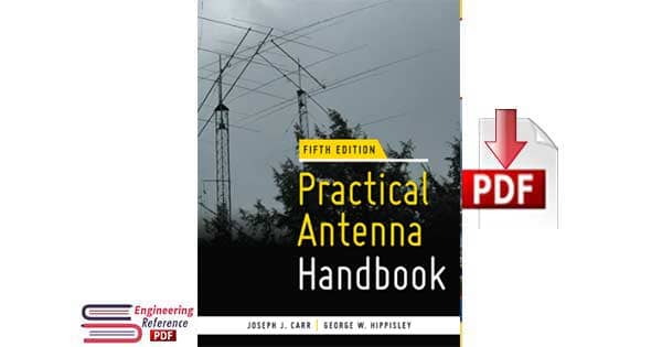 Download Practical Antenna Handbook Fifth Edition by Joseph J. Carr and George W. Hippisley free pdf
