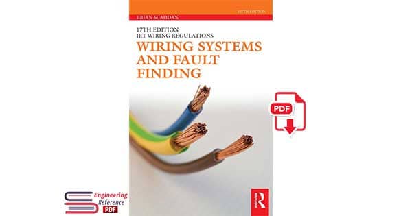 Wiring Systems and Fault Finding for Installation Electricians by Brian Scaddan PDF 