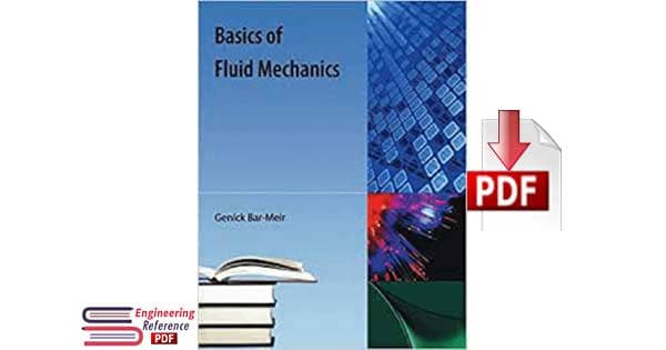Basics of Fluid Mechanics Genick Bar Meir By Genick Bar-Meir