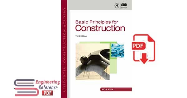 Residential Construction Academy – Basic Principles for Construction 3rd Edition by Mark Huth
