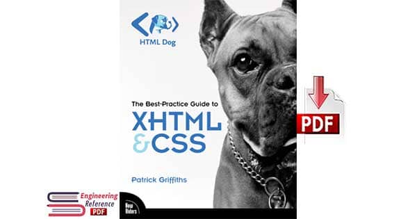 Download The Best Practice Guide to XHTML and CSS by Patrick Griffiths PDF