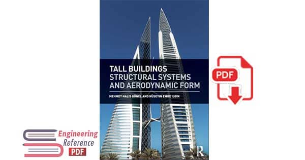 Tall Buildings: Structural Systems and Aerodynamic Form 1st Edition