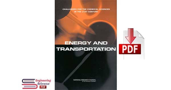 Energy and Transportation: Challenges for the Chemical Sciences in the 21st Century