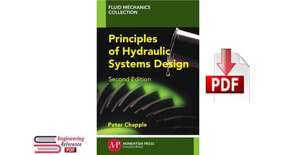 Principles of Hydraulic Systems Design, Second Edition 2nd Edition by Peter Chapple