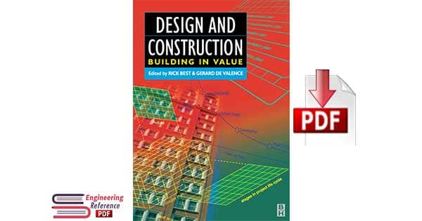 Design and Construction Building in Value by Rick Best and Gerard de Valence
