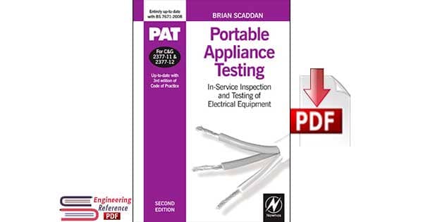 Portable Appliance Testing In-Service Inspection and Testing of Electrical Equipment Second Edition by Brian Scaddan pdf free Download