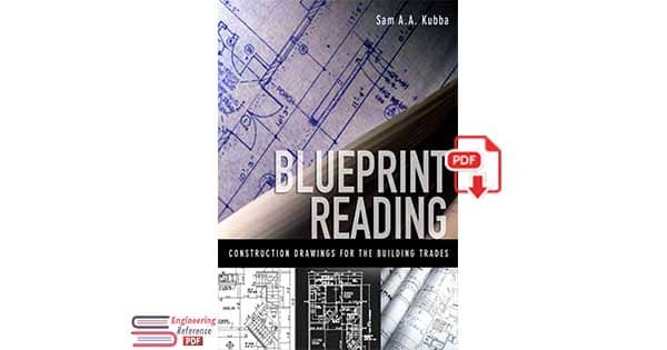 Blueprint Reading: Construction Drawings for the Building Trades By Sam A. A. Kubba