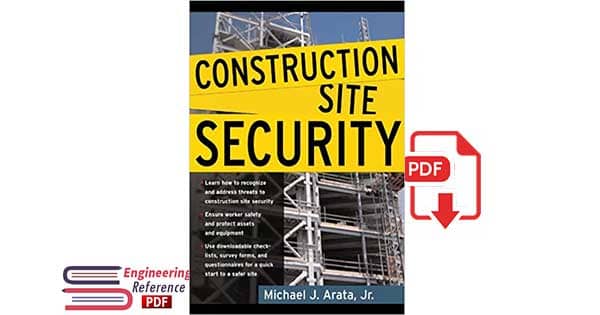 Construction Site Security 1st Edition, by Michael J. Arata