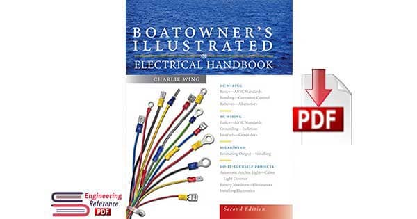 Boatowner ’s Illustrated Electrical Handbook Second Edition By Charlie Wing.