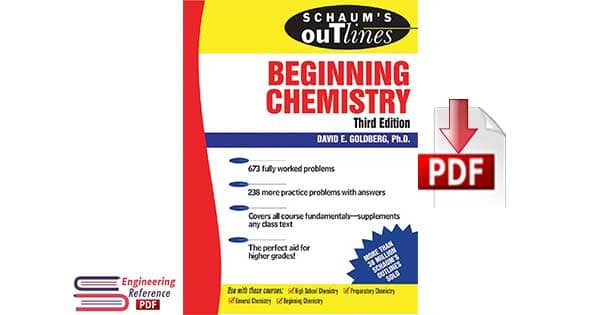 Schaum's Outline of Theory and Problems of Beginning Chemistry Third Edition by David E. Goldberg