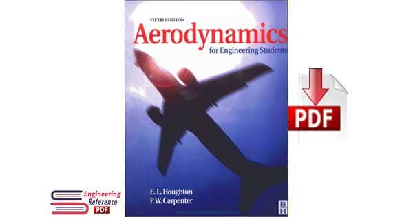 Aerodynamics for Engineering Students 5th Edition by E. L. Houghton, P. W. Carpenter
