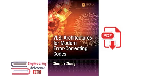 VLSI Architectures for Modern Error Correcting Codes by Xinmiao Zhang