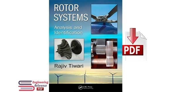 Rotor Systems, Analysis and Identification by Rajiv Tiwari pdf free Download