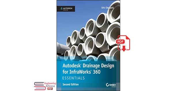 Autodesk Drainage Design for InfraWorks 360 Essentials, 2nd Edition