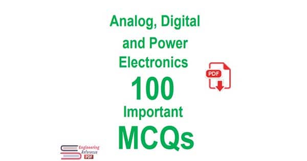 Analog, Digital and Power Electronics 100 Important MCQs 