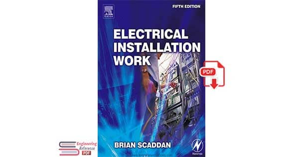 Electrical Installation Work Fifth Edition by Brian Scaddan
