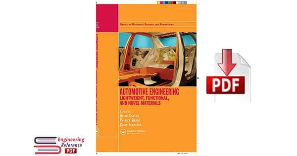 Automotive Engineering: Lightweight, Functional, and Novel Materials by Brian Cantor, Patrick Grant and Colin Johnston