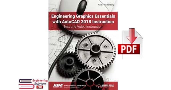 Engineering Graphics Essentials with Autocad 2018