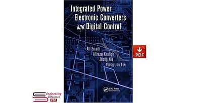 Integrated Power Electronic Converters and Digital Control (Power Electronics and Applications Series) 1st Edition