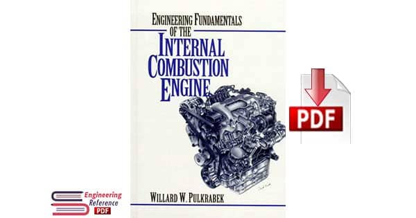 Engineering Fundamentals of the Internal Combustion Engine 1st Edition by Willard W. Pulkrabek