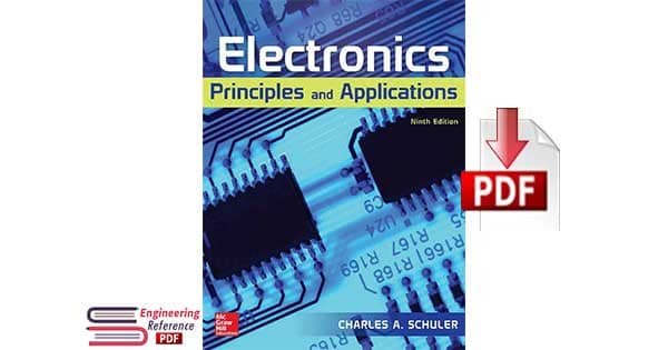 Electronics Principles and Applications Ninth Edition By Charles A. Schuler Book pdf download