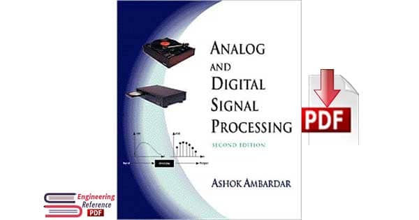 Analog and Digital Signal Processing Second Edition by Ashok Ambardar 