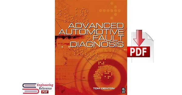 Advanced Automotive Fault Diagnosis Second edition by Tom Denton 