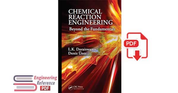 Chemical Reaction Engineering beyond the Fundamentals