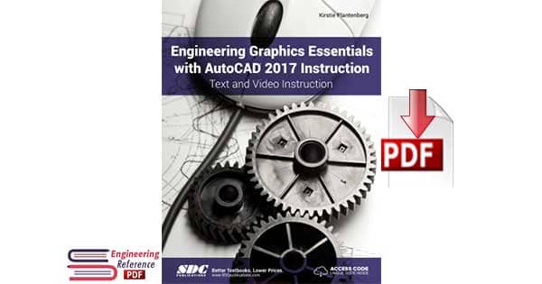 Engineering Graphics Essentials with Autocad 2017
