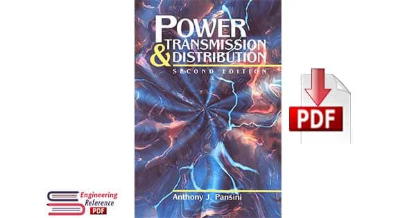 Power Transmission and Distribution 2nd Edition by Anthony J. Pansini 